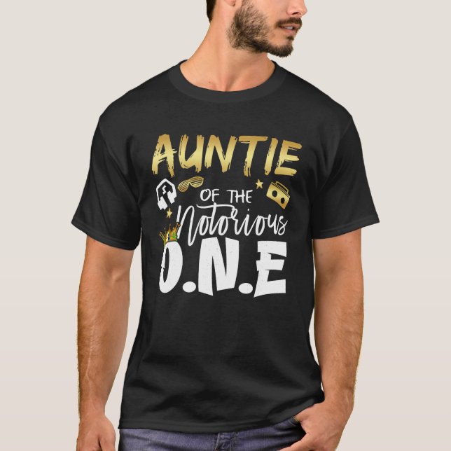Auntie Of The Notorious One Old School 1st Hip Hop T-Shirt (Front)