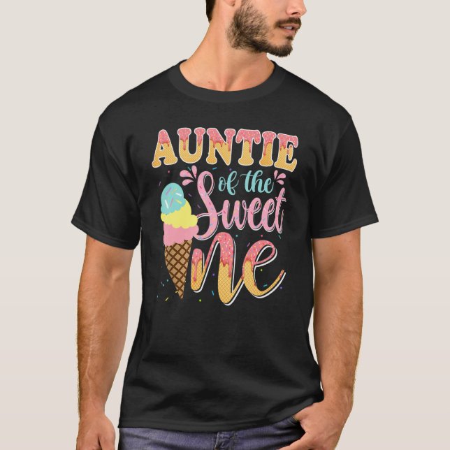 Auntie Of The Sweet One Ice Cream Birthday 1st Fam T-Shirt (Front)
