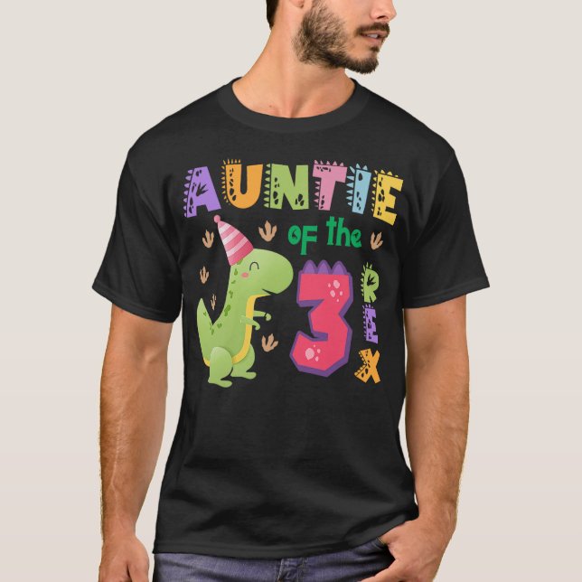 Auntie of the Three Rex Birthday Dinosaur Family M T-Shirt (Front)