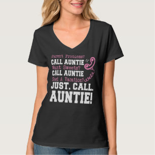 Auntie Parent Problem Want Sweets Just Call Auntie T-Shirt