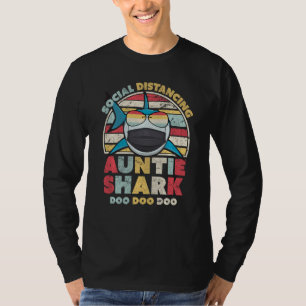 Auntie Shark Shirt Social Distancing For Aunties