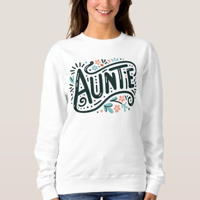 Auntie Sweatshirt (Front)