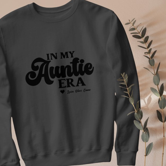 Auntie Sweatshirt In My Auntie Era Best Aunt Gift  (Auntie Sweatshirt In My Auntie Era Best Aunt Gift)