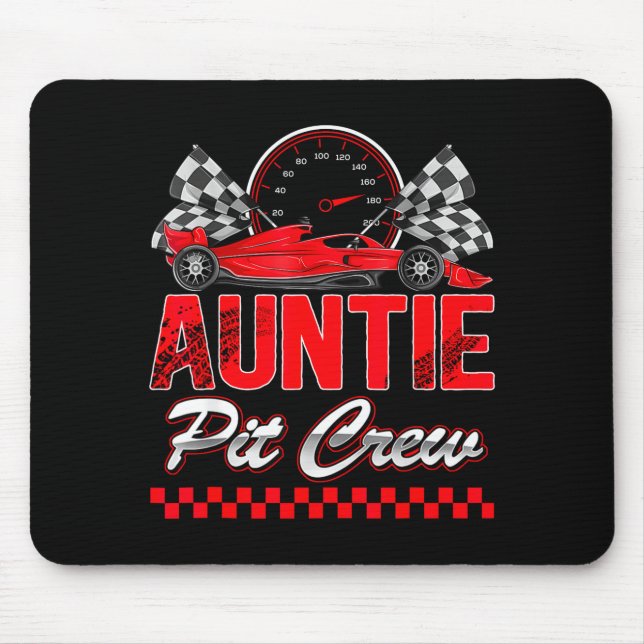 Auntie T Crew Racing Family Race Car Birthday Boy  Mouse Pad (Front)