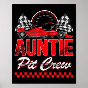 Auntie T Crew Racing Family Race Car Birthday Boy  Poster