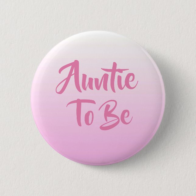 Auntie to be Baby Shower Buttons (Front)