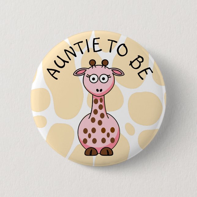 Auntie to be Giraffe Baby Shower button (Front)