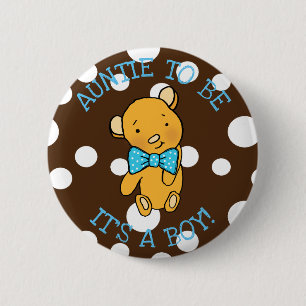 AUNTIE to be, It's a boy Teddy Bear Baby Shower 6 Cm Round Badge