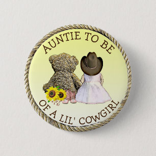 Auntie to be of a Lil' Cowgirl Baby Shower    6 Cm Round Badge