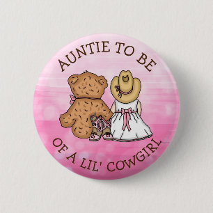 Auntie to be of a Lil' Cowgirl Baby Shower  6 Cm Round Badge
