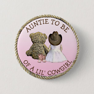 Auntie to be of a Lil' Cowgirl Baby Shower  6 Cm Round Badge