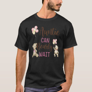 Auntie We Can Bearly Wait Gender Neutral Baby Show T-Shirt