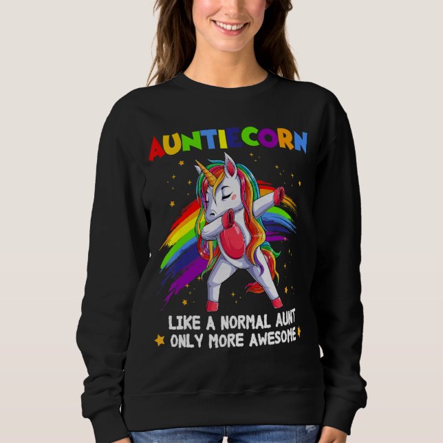 Auntiecorn Like An Aunt Only Awesome Funnny Unicor Sweatshirt (Front)