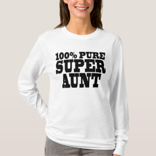 Aunties Birthday Parties : 100% Pure Super Aunt T-Shirt