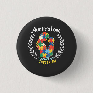 Auntie's Love Has No Spectrum Autism Awareness  3 Cm Round Badge