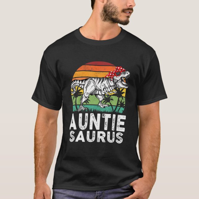 Auntiesaurus Funny T Rex Dinosaur Auntie Saurus Fa T-Shirt (Front)