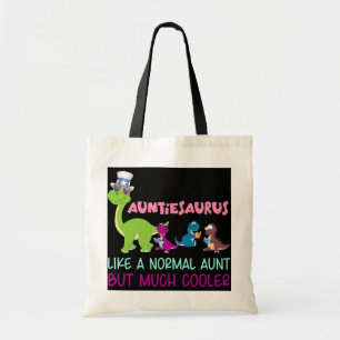 Auntiesaurus Like a normal Aunt but much cooler Tote Bag