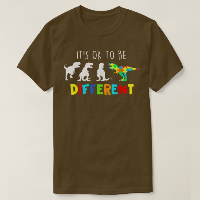 Auntiesaurus T Re Dinosaur It's Ok To Be Differen T-Shirt (Design Front)