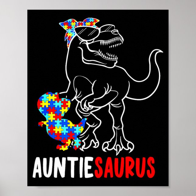 Auntiesaurus T Rex Dinosaur Autism Awareness Aunti Poster (Front)