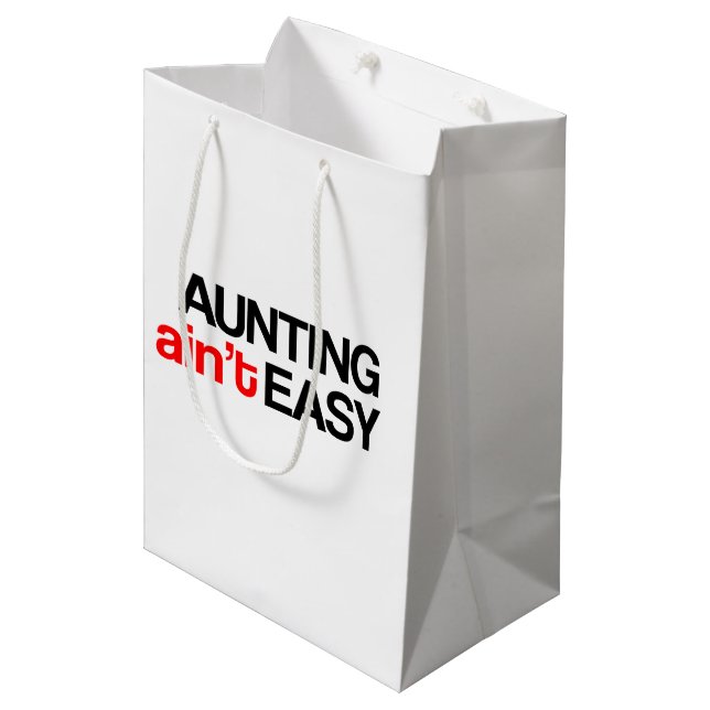Aunting Ain't Easy Gift Bag (Front Angled)