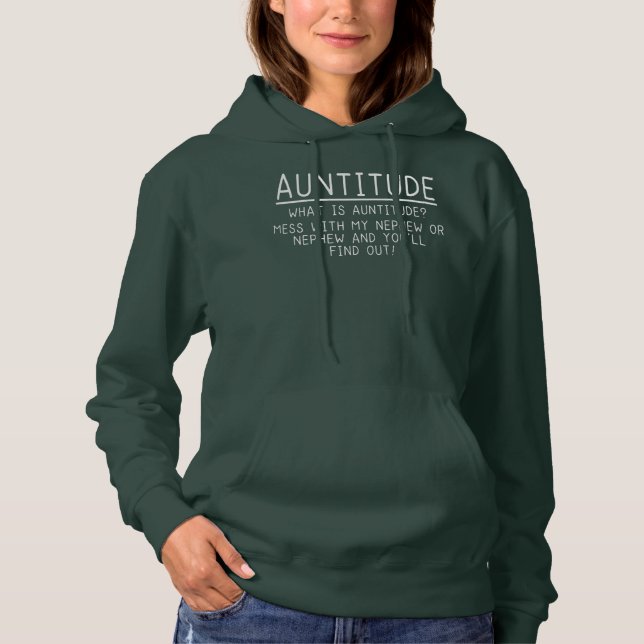 Auntitude Aunt of Nephew Gift  Hoodie (Front)