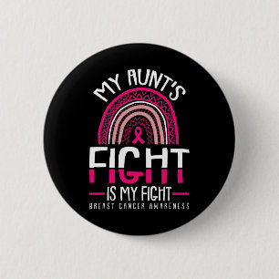 Aunts Fight Is My Fight Breast Cancer Awareness Wa 6 Cm Round Badge