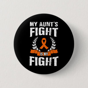 Aunt's Fight Is My Fight Leukaemia Awareness 1  6 Cm Round Badge