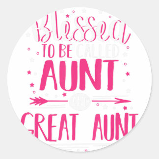 Aunts Great Aunt  - Great Aunt  Classic Round Sticker