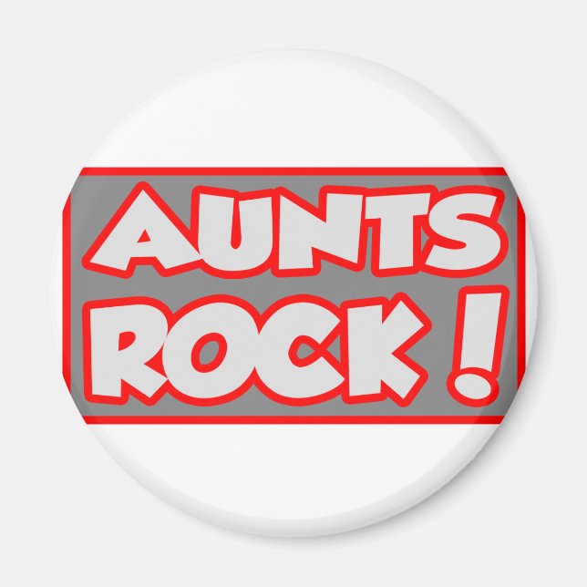Aunts Rock! Magnet (Front)