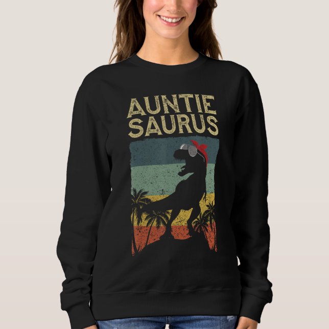 Auntsaurus Rex Dinosaur Aunt Saurus Family Matchin Sweatshirt (Front)
