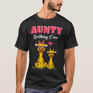Aunty Birthday Crew Aunt Matching Family Bday Part T-Shirt