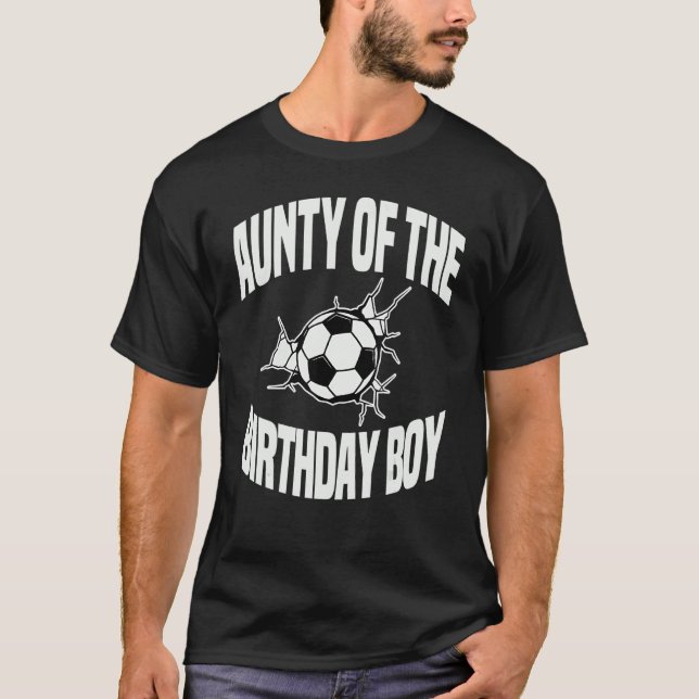 Aunty Of The Birthday Boy Soccer Team Bday Party F T-Shirt (Front)