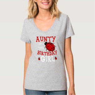 Aunty Of The Birthday Girl Ladybug Bday Party T-Shirt