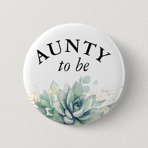 Aunty to be - Watercolor Succulents Baby Shower 6 Cm Round Badge