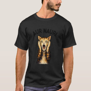 AUR Naur Cat Funny Oh No Surprised Australian Acce T-Shirt