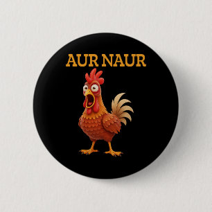 Aur Naur Chicken Meme Funny Cartoon Rooster 6 Cm Round Badge