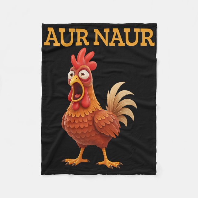 Aur Naur Chicken Meme Funny Cartoon Rooster  Fleece Blanket (Front)