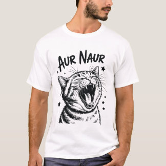 Aur Naur Funny Cat Meme Cute Cat Lover Aesthetic T-Shirt