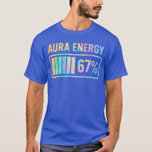Aura Energy 67 Funny Si Seven Meme Gen Alpha Slang T-Shirt
