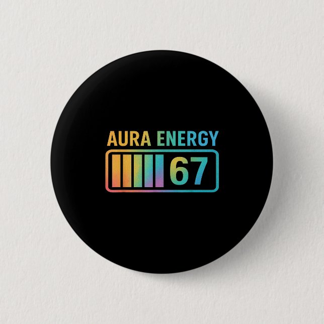 Aura Energy 67 Gen Alpha 6 7 Meme Infinite Rizz St Cm Round Badge (Front)