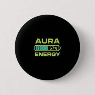 Aura Energy 67 Percent Meme Six Seven Farming 6 Cm Round Badge