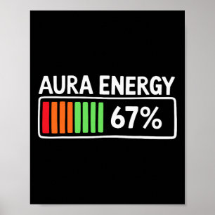 Aura Energy 67 Percent Ttery Meter Spiritual Humor Poster