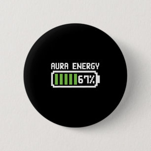 Aura Energy 67 Shirt Funny Meme Six Seven 6 7 Humo Cm Round Badge