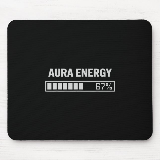 Aura Energy At 67 Funny Six Seven Meme Gen Alpha M Mouse Pad (Front)