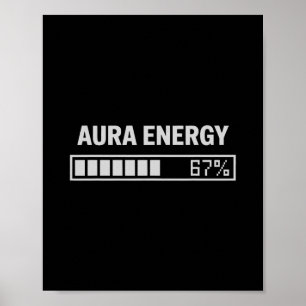 Aura Energy At 67 Funny Six Seven Meme Gen Alpha M Poster