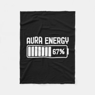Aura Energy At 67 Funny Six Seven Meme Gen Alpha S Fleece Blanket
