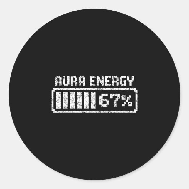 Aura Energy Six Seven 67 Meme  Classic Round Sticker (Front)