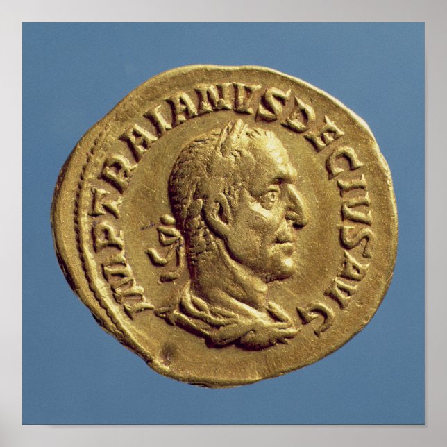 Aureus  of Trajan Decius Poster (Front)