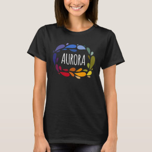 Aurora - Names for Wife Daughter and Girl T-Shirt