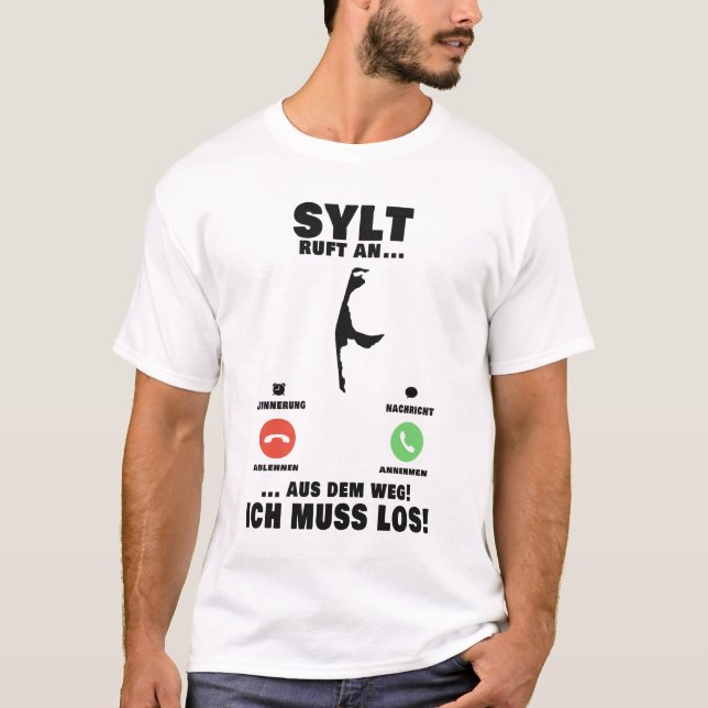 Aus dem Weg Sylt ruft Aus dem Weg ich muss los T-Shirt (Front)